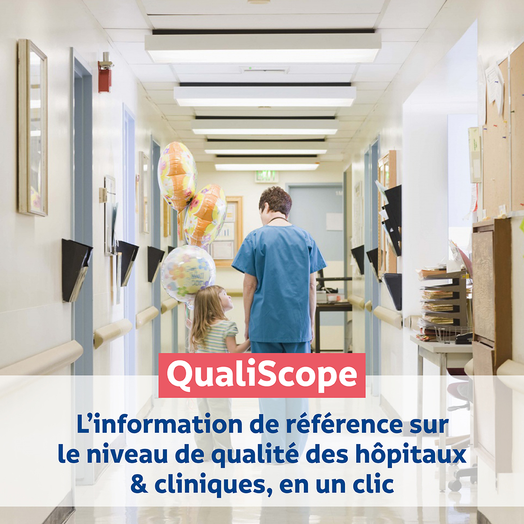 La HAS lance QualiScope : le service en ligne qui permet à tous de s’informer sur le niveau de qualité des hôpitaux & cliniques